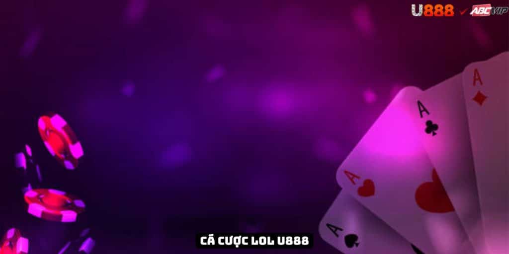 Cá cược lol U888