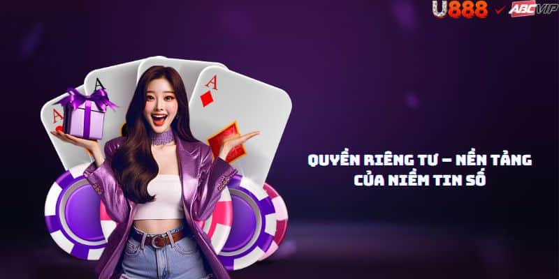 Hướng dẫn 7 quyền riêng tư U888